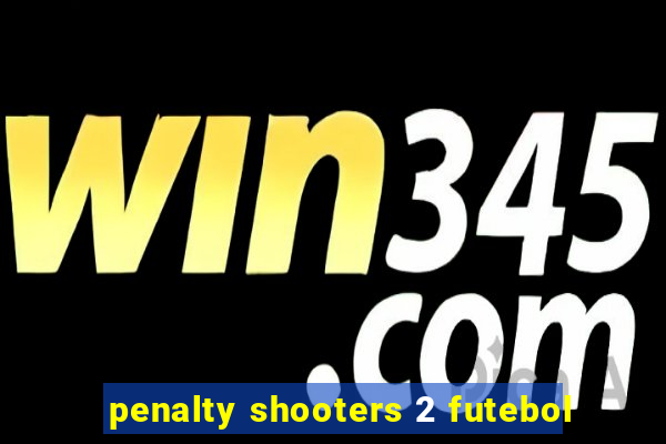 penalty shooters 2 futebol